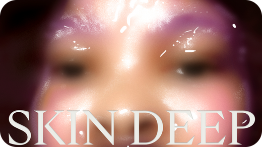 SKIN DEEP: Perspectives on Digital Beauty